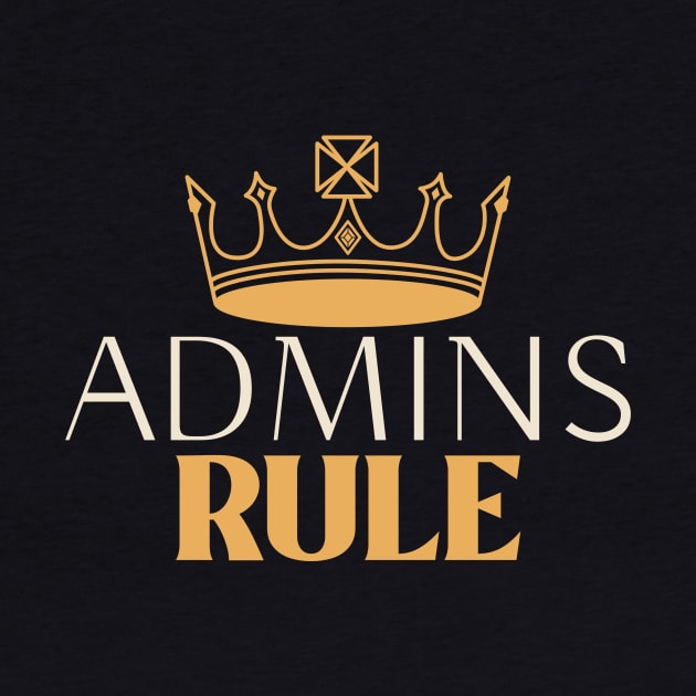 Admins Rule Administrative Assistant by MadeWithLove